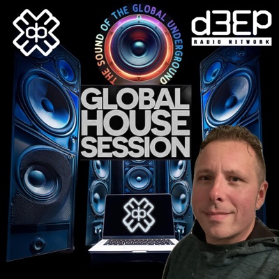 The Global House Session (Radio Show Podcast) The Global House Session (Radio Show Podcast)