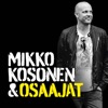 Mikko Kosonen ja osaajat