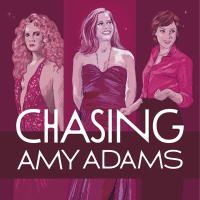 Chasing Amy Adams:Dane McDonald and Louis Peitzman