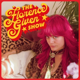 The Florence Given Show podcast artwork