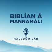 Biblían á mannamáli - Hlaðvarp fyrir lífið