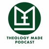 Theology Made Podcast
