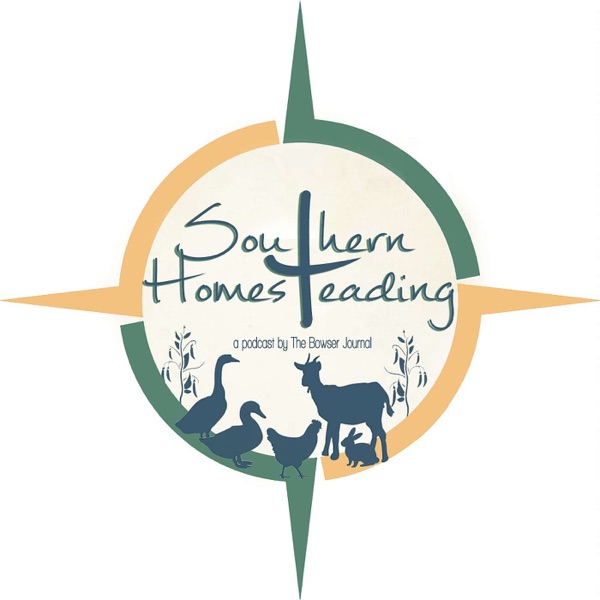 Southern Homesteading Podcast