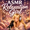 ASMR Relaxation Girl podcast cover