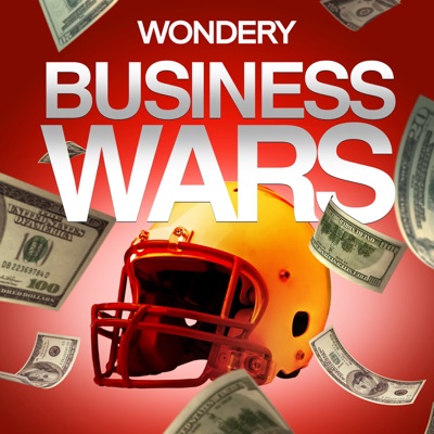 Business Wars:Wondery