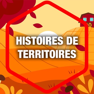 HISTOIRES DE TERRITOIRES HISTOIRES DE TERRITOIRES