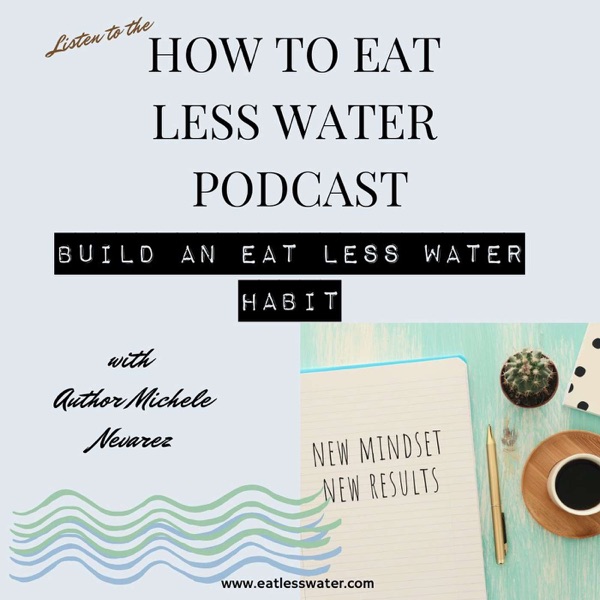 Build an Eat Less Water Habit: Interview with Author Michele Nevarez photo