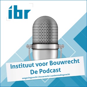 Instituut voor Bouwrecht - De Podcast