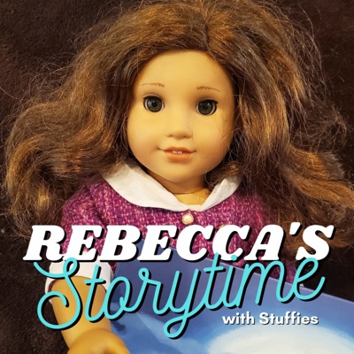 Rebecca's Storytime With Stuffies Rebecca's Storytime With Stuffies