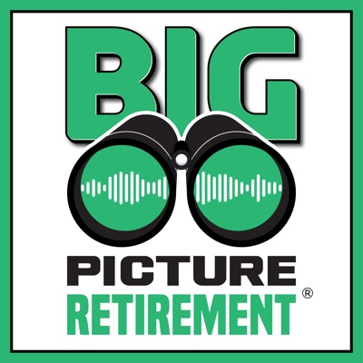 Big Picture Retirement® Big Picture Retirement®
