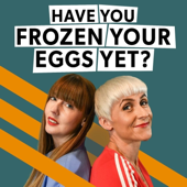 Have You Frozen Your Eggs Yet?