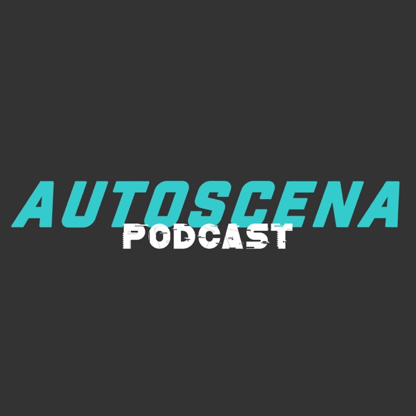 AUTOSCENA Podcast