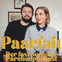 PAARFAIT - Der fast perfekte Pärchenpodcast