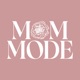 Mom Mode