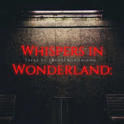 Whispers in Wonderland: Tales of the Necronomicon
