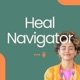 The Heal Navigator Podcast: Exploring Integrative Cancer Care
