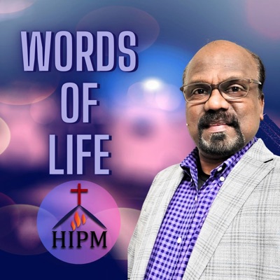 Words of Life|Pastor Balan Swaminathan|HIPM Words of Life|Pastor Balan Swaminathan|HIPM