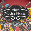 More Movies Please! - Steven Reyes & Sean Anderson