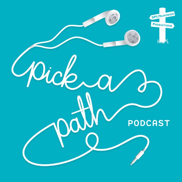 Pick-A-Path Podcast