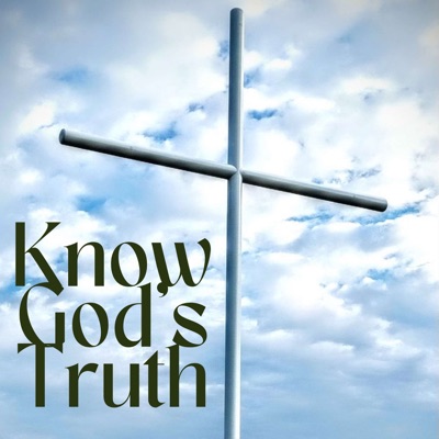 Know God's Truth