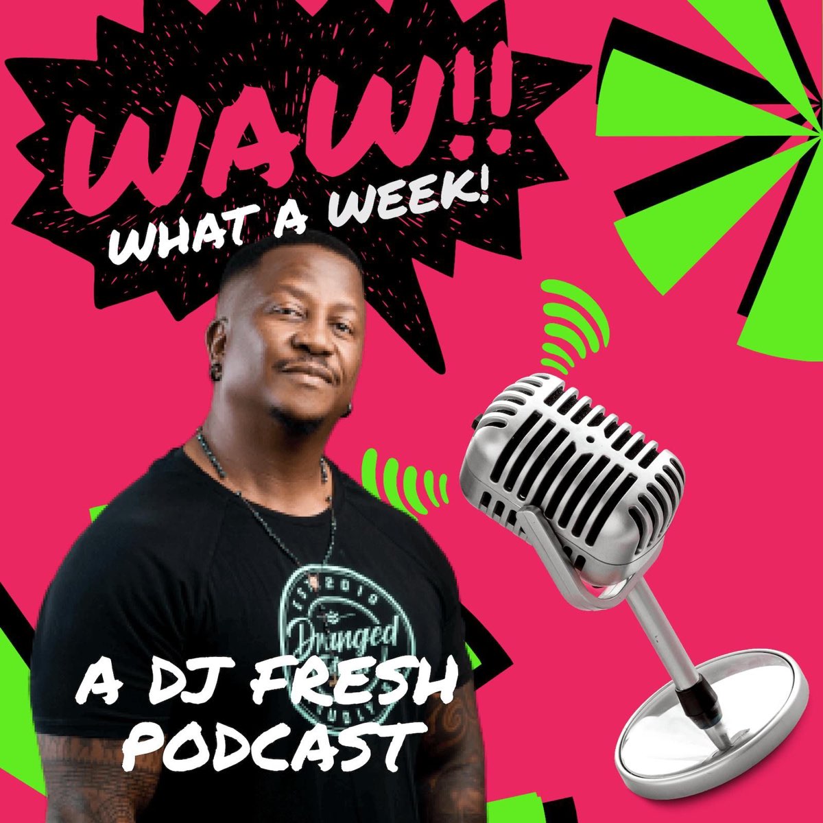 Waw what a week with dj fresh podcast apple podcasts