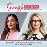 High-Functioning Anxiety was masking my ADHD & dyslexia. People-pleasing was running my life. Dr Lalitaa Suglani #76