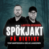 Spökjakt På Riktigt – LaxTon Podden - Niclas Laaksonen & Tony Martinsson | LaxTon Ghost Sweden