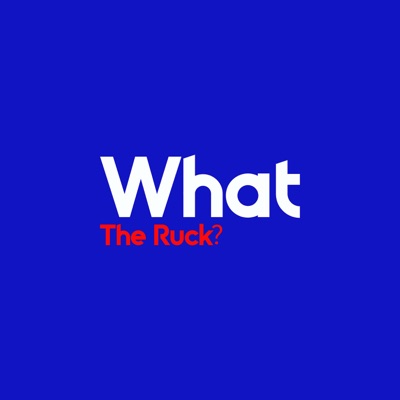 What the Ruck:Kelli and Anna