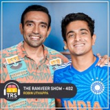 Robin Uthappa - Cricketer's Minds, Politics & IPL Stories | The Ranveer Show 402