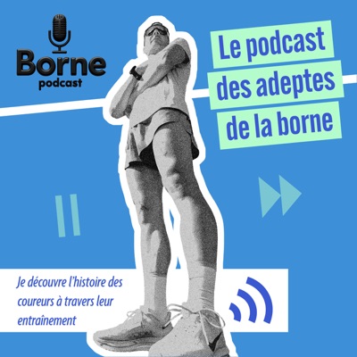 Borne podcast Borne podcast
