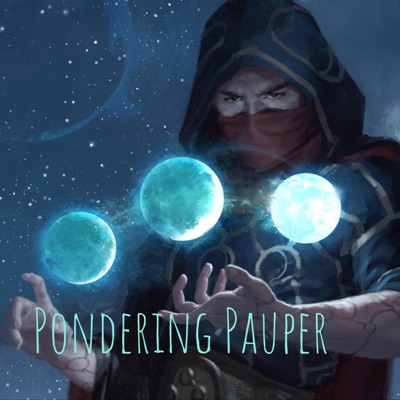 Pondering Pauper:Pondering Pauper