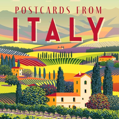 Postcards from Italy | Learn Italian | Beginner and Intermediate:Postcards from Italy Podcast