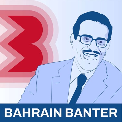 Bahrain Banter Bahrain Banter