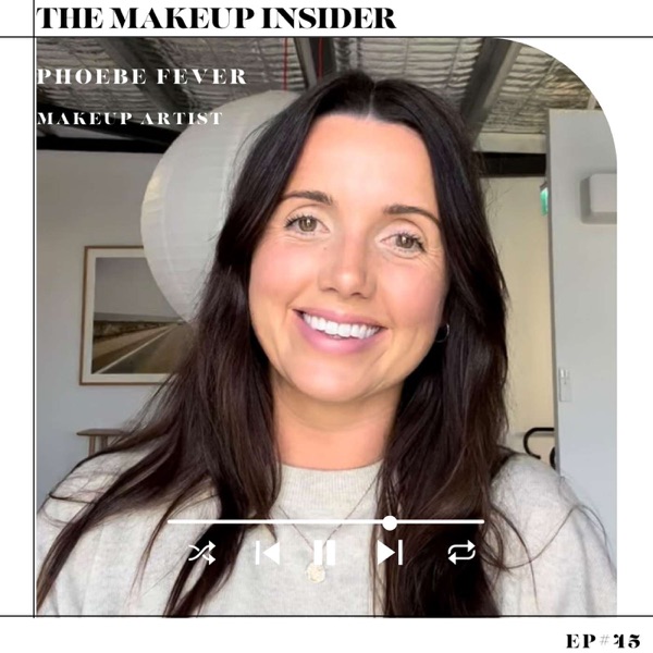 45. Overcoming Imposter Syndrome in the Makeup Industry, with Fashion MUA  Phoebe Fever photo