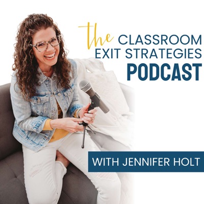 The Classroom Exit Strategies Podcast