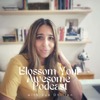 Blossom Your Awesome
