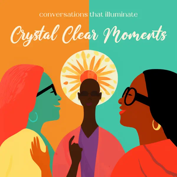 Crystal Clear Moments