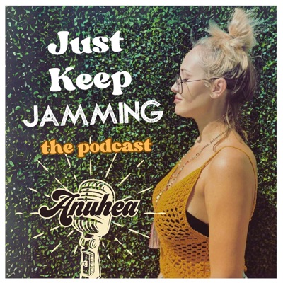 Just Keep Jamming: The Podcast Just Keep Jamming: The Podcast