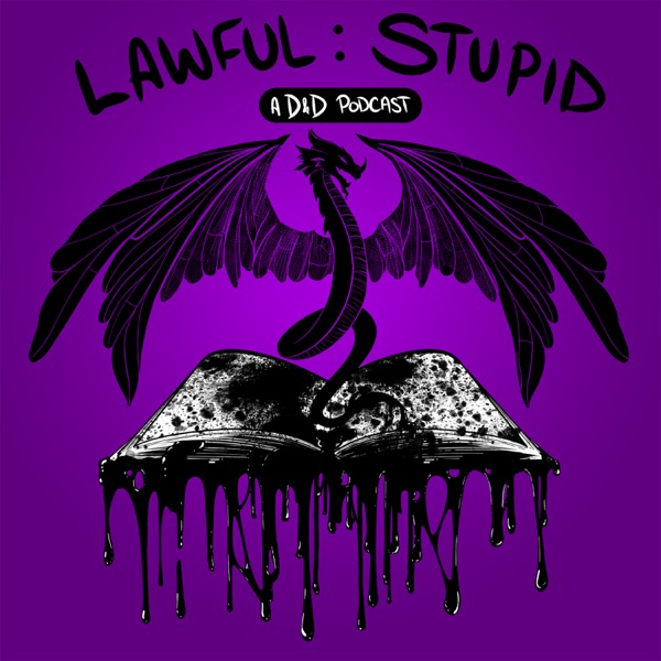 Lawful Stupid - A D&D 5e Actual Play Podcast image