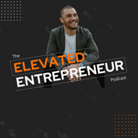 The Elevated Entrepreneur podcast