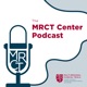 The MRCT Center Podcast