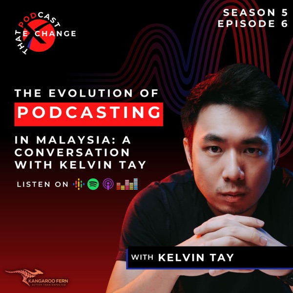 Crafting a Podcast Battle Plan with Kelvin Tay photo