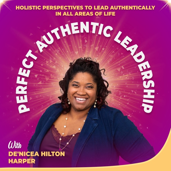 Introducing the Perfect Authentic Leadership Podcast photo