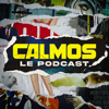 Calmos, le podcast - Calmos
