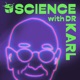 Dr Karl Podcast