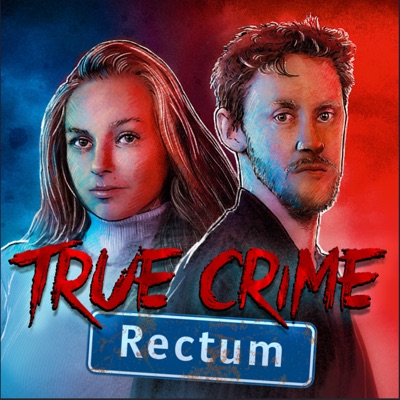 True Crime Rectum