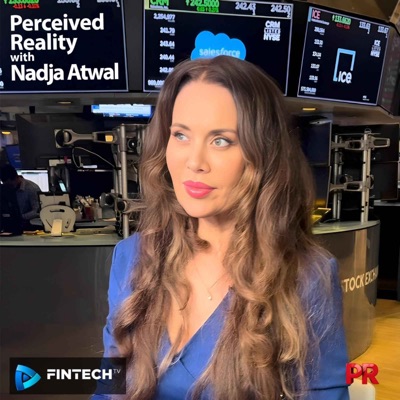 Perceived Reality:Fintech.TV Podcast Network