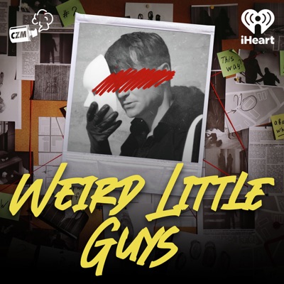 Weird Little Guys:iHeartPodcasts and Cool Zone Media