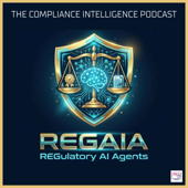 REGAIA - REGulatory AI Agents - The compliance podcast