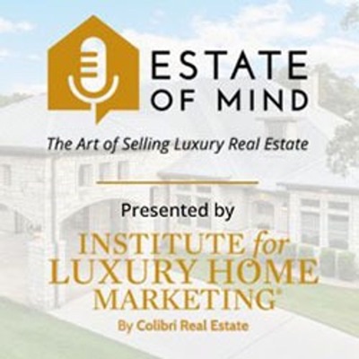 Estate of Mind — The Art of Selling Luxury Real Estate Estate of Mind — The Art of Selling Luxury Real Estate
